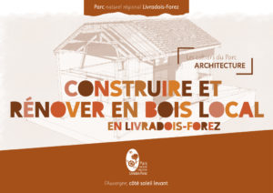 Construire et rénover en Bois Local en Livradois-Forez